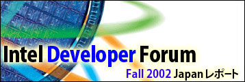 intel developer forum fall 2002 japan |[g
