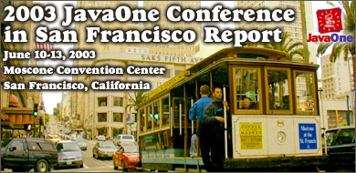 2003 JavaOne Conference in San Francisco|[g