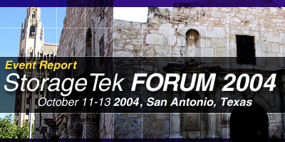 StorageTek FORUM 2004 Report