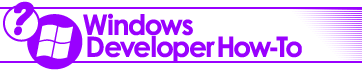 Windows Developer How-To