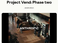 Anthropic�AAI�X���ɂ�锄�X�^�c�����؁@�uProject Vend�v�Ō������������ƃ��X�N