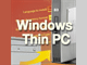 Windows Thin PC̊TvƃCXg[