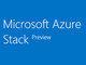 マイクロソフト、「Azure Stack」のTechnical Preview 2を公開