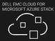 Dell EMCAAzure Stack̃^[L[^iuDell EMC Cloud for Microsoft Azure Stackv𔭕\