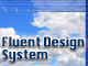 Windows 10 Fall Creators Updateで導入された「Fluent Design System」の4つの機能とは？