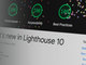 GoogleがOSSのWebサイト監査ツール「Lighthouse 10」公開　「ペースト禁止」は改善対象？