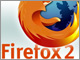 Firefox 2.0AAbvO[hĂg@\͎gH