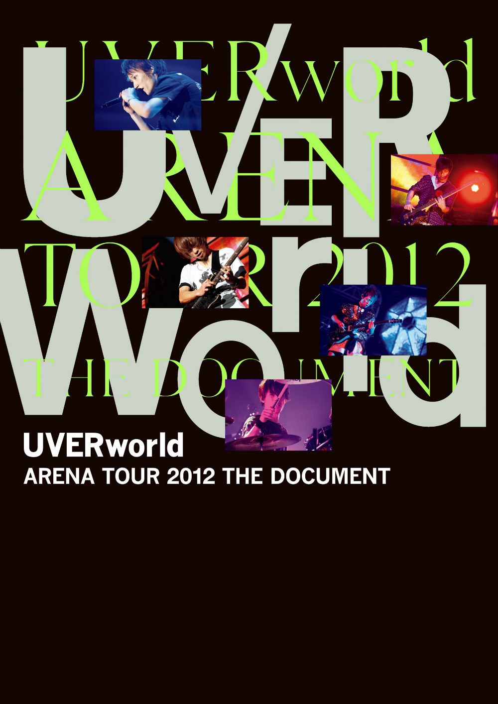 wUVERworld ARENA TOUR 2012 THE DOCUMENTx©2013 POWER PLAY MUSIC Inc. ©2013 M-ON Entertainment Inc.