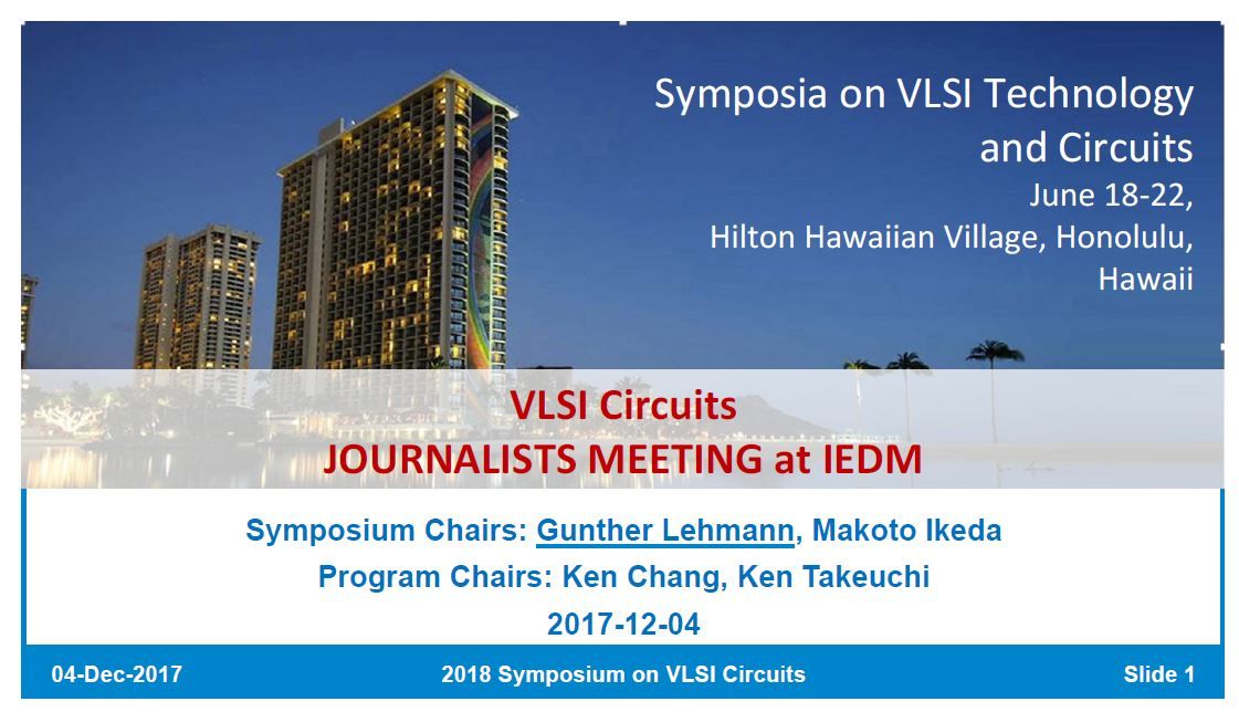 uVLSI Circuits JOURNALISTS MEETING at IEDMvƑ肵XChBȂVLSIV|WÉAVLSIZpV|WEifoCXEvZXZpjVLSIHV|WEiHZpj2̍ۊwɂč\iNbNŊgj