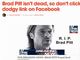 Facebookで「ブラピ追悼」のデマ拡散、不正アプリへ誘導