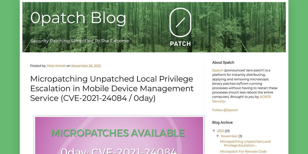 [fCƎ㐫ɂē`ACROS SecuritỹuOLioTF0patch Blog: Micropatching Unpatched Local Privilege Escalation in Mobile Device Management ServiceiCVE-2021-24084 / 0dayjj