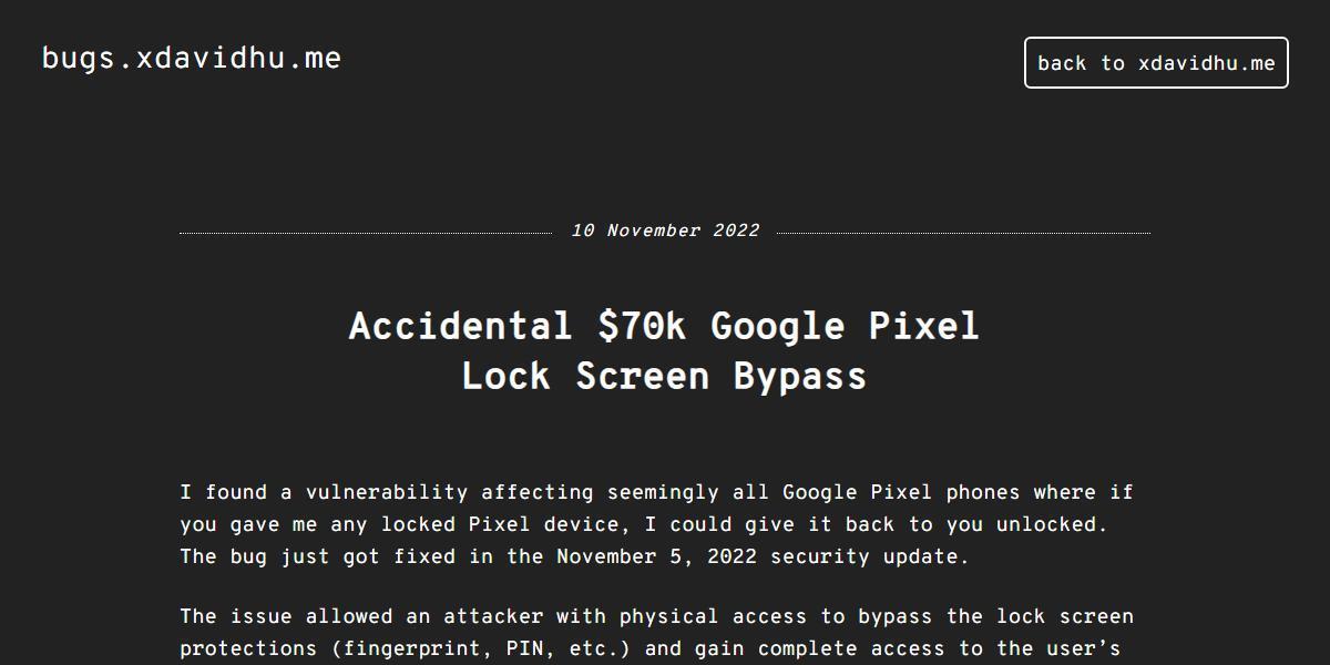 Accidental $70k Google Pixel Lock Screen Bypass ibugs.xdavidhu.mej