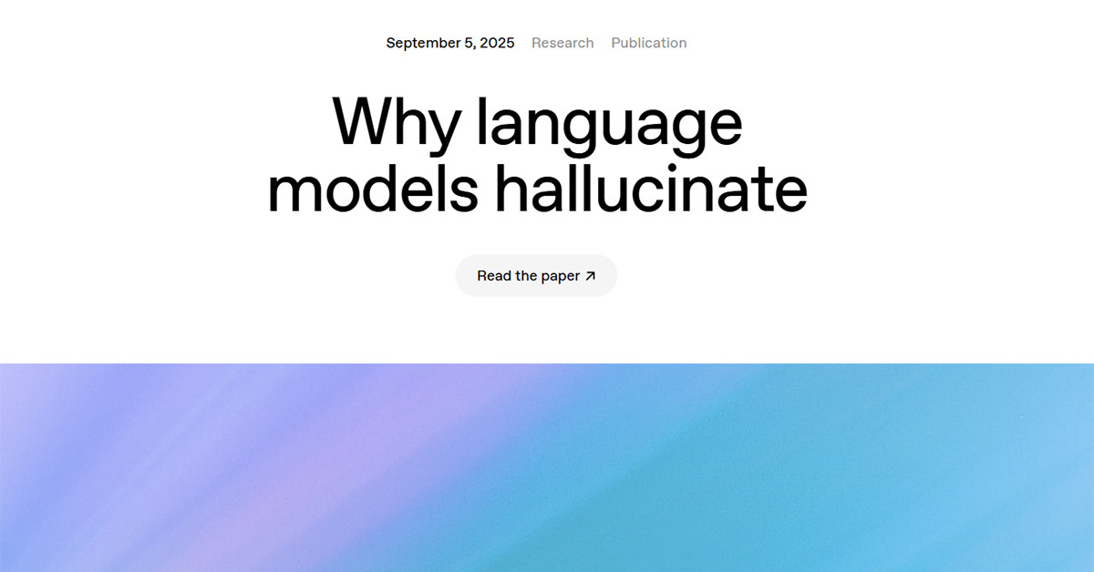 ハルシネーションはなぜ起きるのか OpenAIの研究が示す「正答率信仰の罠」
