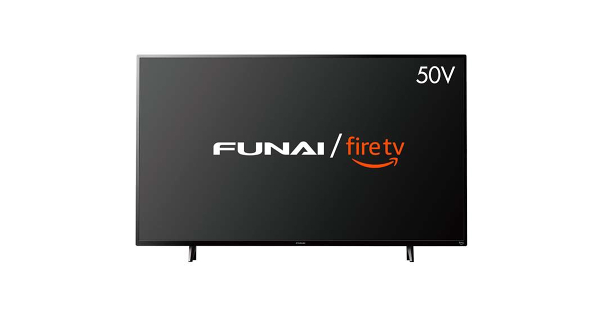 イマドキの視聴スタイルにぴったり！ 「FUNAI Fire TV搭載スマート ...