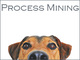 業務自動化の切り札「プロセスマイニング（Process Mining）」とは何か