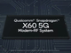 Qualcomm、5nmプロセスの5Gモデム「Snapdragon X60」発表　2021年初頭に搭載スマホ登場