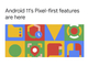 「Android 11」の“Pixelファースト”な新機能をGoogleが紹介