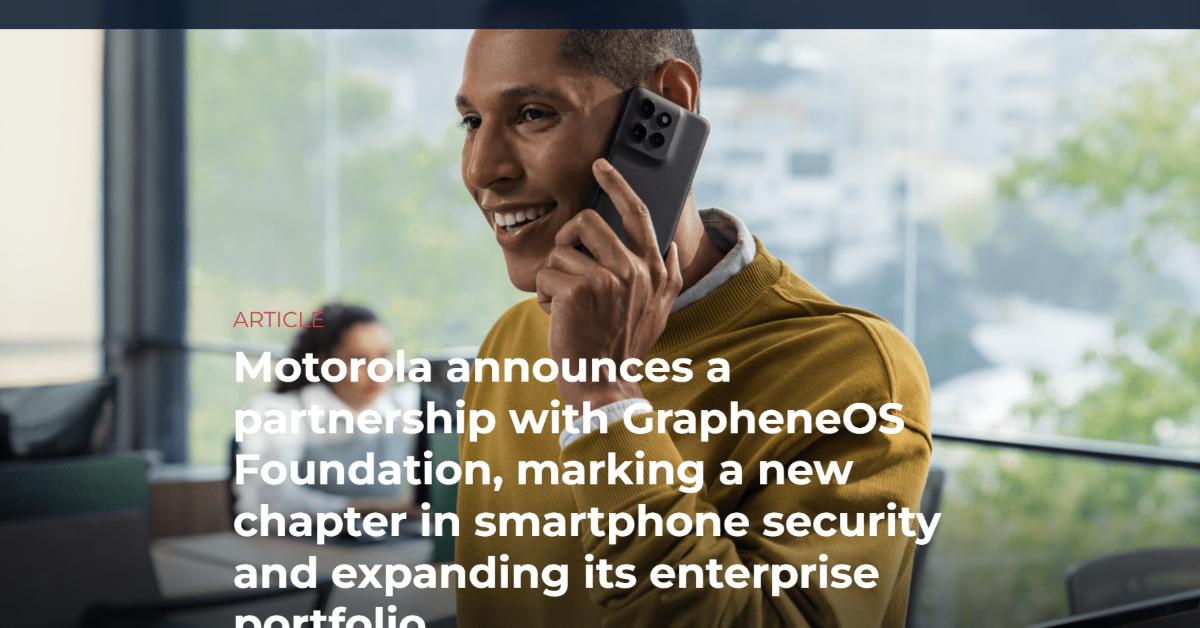 Motorola、プライバシー特化の「GrapheneOS」採用を発表　Pixel以外のスマホで初
