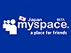 ソフトバンク、「MySpace」日本版を正式発表