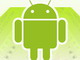 Android 2.2発表、Flashやテザリングをサポート