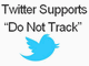Twitter、主要ブラウザでの「Do Not Track」サポートを発表