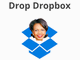 Drop Dropbox──ライス元国務長官のDropbox取締役就任で反対運動勃発