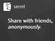 匿名投稿のSecret、Facebookアカウントでのログイン機能を追加