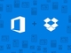 MicrosoftとDropboxが提携──モバイル版OfficeとDropboxを統合