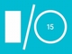 Googleの開発者会議I/O 2015は5月28〜29日に開催