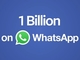 Facebook傘下のWhatsApp、MAUが10億人突破