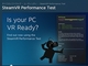 “VR Ready PC”判定アプリ「SteamVR Performance Test」