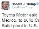 トランプ氏、Twitterでトヨタ批判　トヨタは反論「メキシコ工場で米国の雇用減らない」