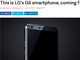 LGの次期フラッグシップ「G6」の画像がリーク──狭額縁でヘッドフォンジャックあり