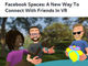 Facebook、ソーシャルVRアプリ「Spaces」をβ公開