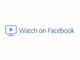 Facebook、動画配信サービス「Watch」スタート