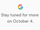 Googleさん：10月4日の「Made by Google」イベントで発表されそうなことまとめ