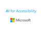 Microsoft、障害者向けAI開発プログラム「AI for Accessibility」に2500万ドル投入