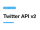 Twitter API v2正式リリース　1つのAPIに3つのアクセスレベル、スレッド化や投票機能が利用可能に