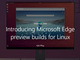MicrosoftAuMicrosoft Edge for Linuxvvr[łɃ[X@LinuxłJ闝RƂ́H