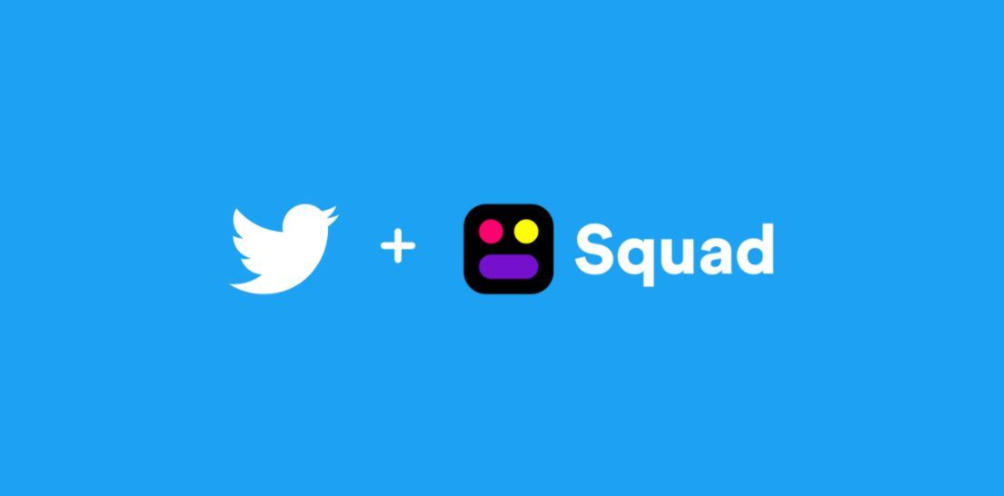 Twitter、画面共有グループチャットのSquad買収　アプリは翌日シャットダウン