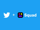 Twitter、画面共有グループチャットのSquad買収　アプリは翌日シャットダウン