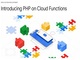 Google Cloud FunctionsPHPT|[gJn@T[oX̊֐Lq\