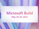 Microsoft Build、2022年もオンラインで5月24〜26日開催