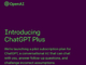 ChatGPTの有料サブスク版「Plus」、月額20ドルで提供開始