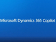 Microsoft、企業向けにも生成系AI　「Dynamics 365 Copilot」提供開始