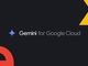 uGemini for Google Cloudv\@Google Cloudł̊J^pAZLeBȂǂAIx
