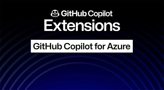 AzureについてCopilotが何でも教えてくれる「GitHub Copilot for Azure」登場 操作方法からプログラミング ...