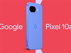 Google���uPixel 10a�v��\���@�f�U�C����9a�𓥏P�@�Ăł�2��18������\���t