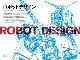「美術手帖」でロボットデザイン特集　ガンダムやエヴァなどのアニメに迫る！