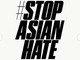 「長らく続いてきたアジア系差別を知って」　#StopAsianHate運動が急速拡大、米アトランタでの銃撃事件を受け